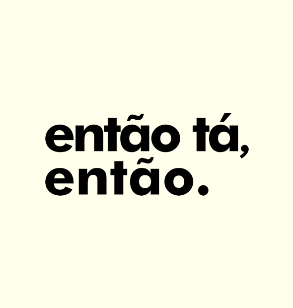 Camiseta Então Tá