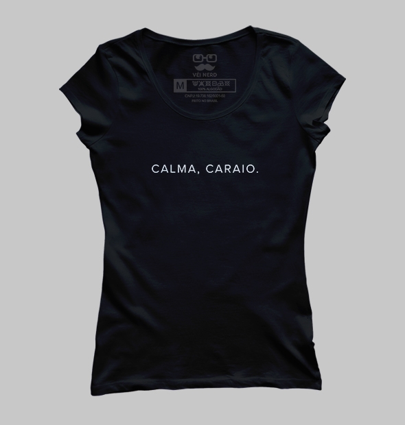 Camiseta Calma