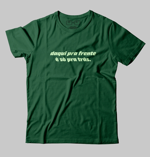 Camiseta Daqui pra frente